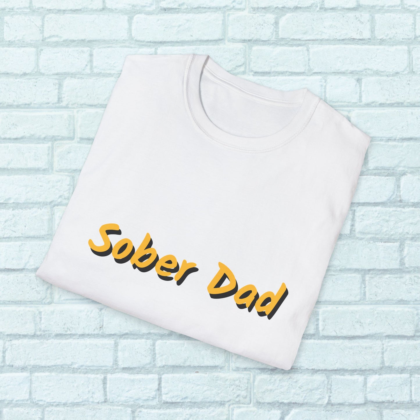 Sober Dad Shirt v. 2 – Cool Font Sobriety Tee for Fathers | Recovery Gift for Men | Proud Sober Apparel | Clean Living T-Shirt for Dads