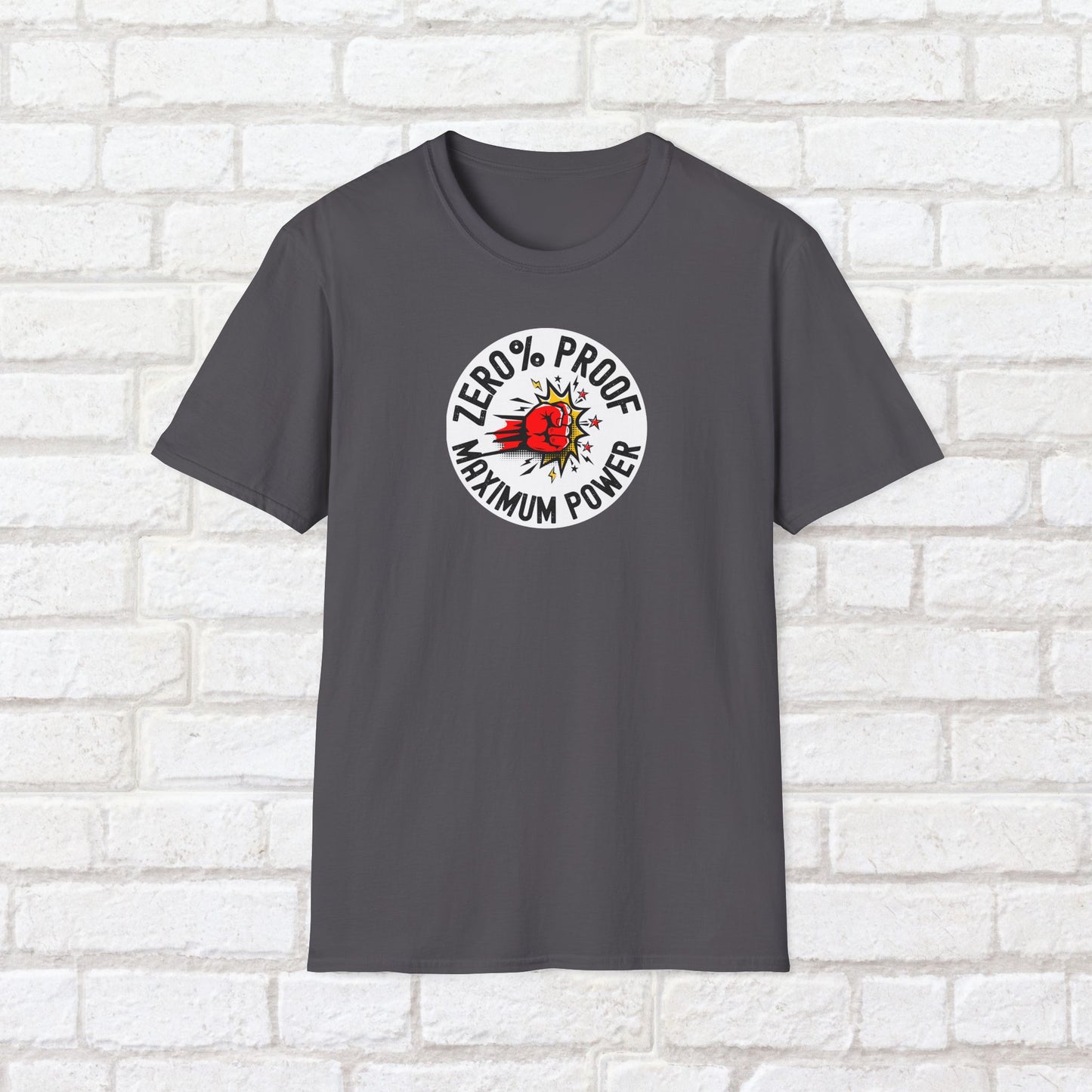 Maximum Power T-Shirt | Zero% Proof Unisex Tee | Cool Graphic T-Shirt for Everyday Wear | Gift for Friends | Casual Style for Any Occasion