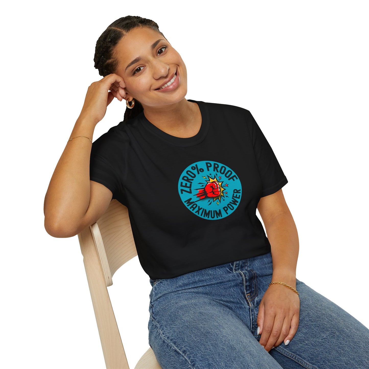 Maximum Power T-Shirt | Zero% Proof Unisex Tee | Cool Graphic T-Shirt for Everyday Wear | Gift for Friends | Casual Style for Any Occasion