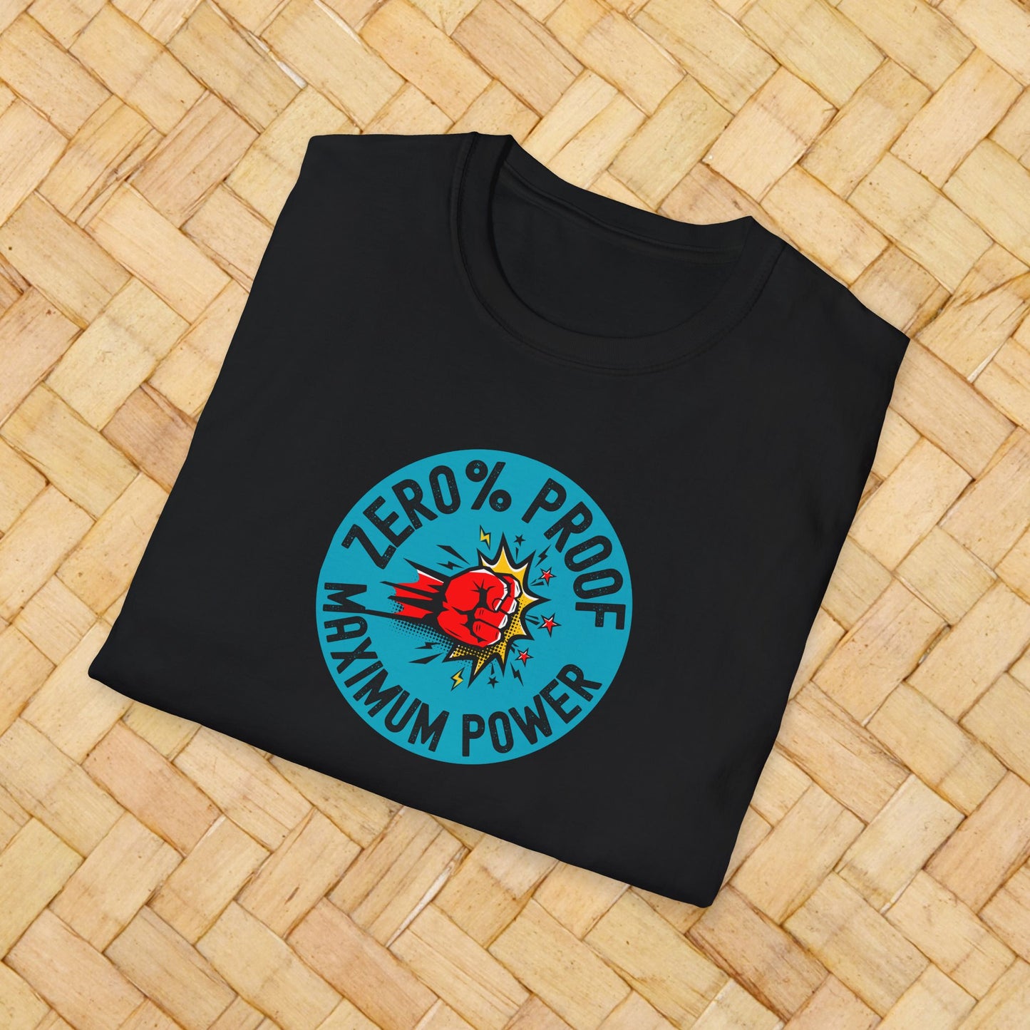 Maximum Power T-Shirt | Zero% Proof Unisex Tee | Cool Graphic T-Shirt for Everyday Wear | Gift for Friends | Casual Style for Any Occasion