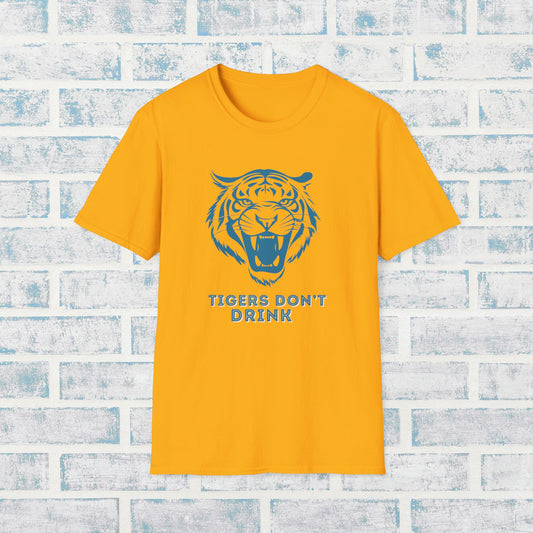 Tigers Don’t Drink Shirt – Sober Humor Tee | Sobriety Gift for Him or Her | Unisex Recovery Shirt | Alcohol Free Life T-Shirt