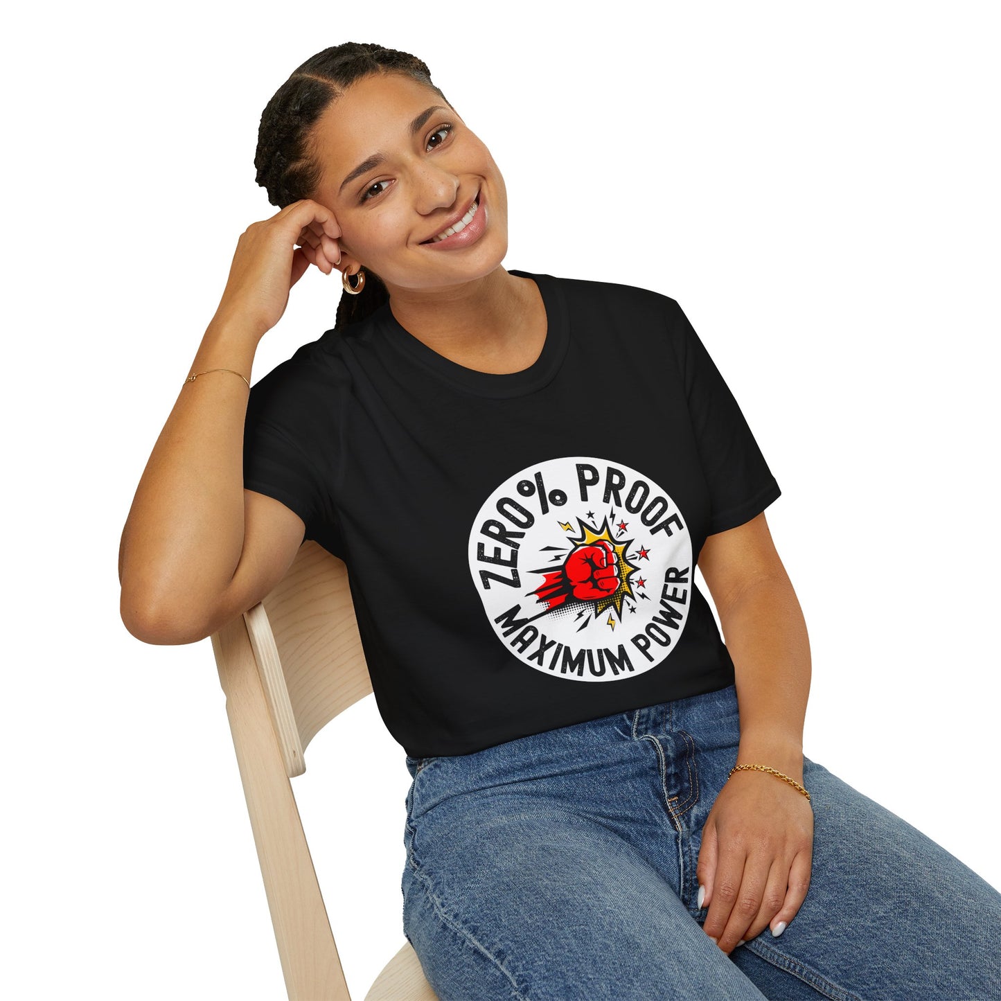 Maximum Power T-Shirt | Zero% Proof Unisex Tee | Cool Graphic T-Shirt for Everyday Wear | Gift for Friends | Casual Style for Any Occasion