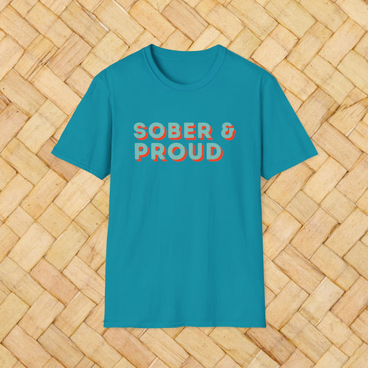 Sober & Proud Shirt – Inspirational Sobriety Tee | Recovery Gift | Clean Living T-Shirt | Sober Life Apparel | Proud to Be Sober