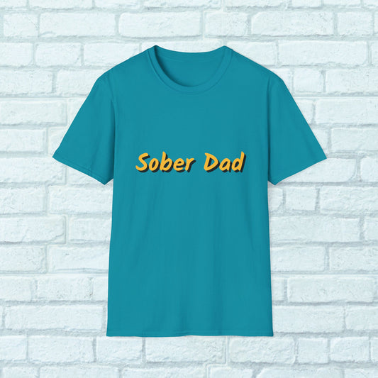 Sober Dad Shirt v. 2 – Cool Font Sobriety Tee for Fathers | Recovery Gift for Men | Proud Sober Apparel | Clean Living T-Shirt for Dads