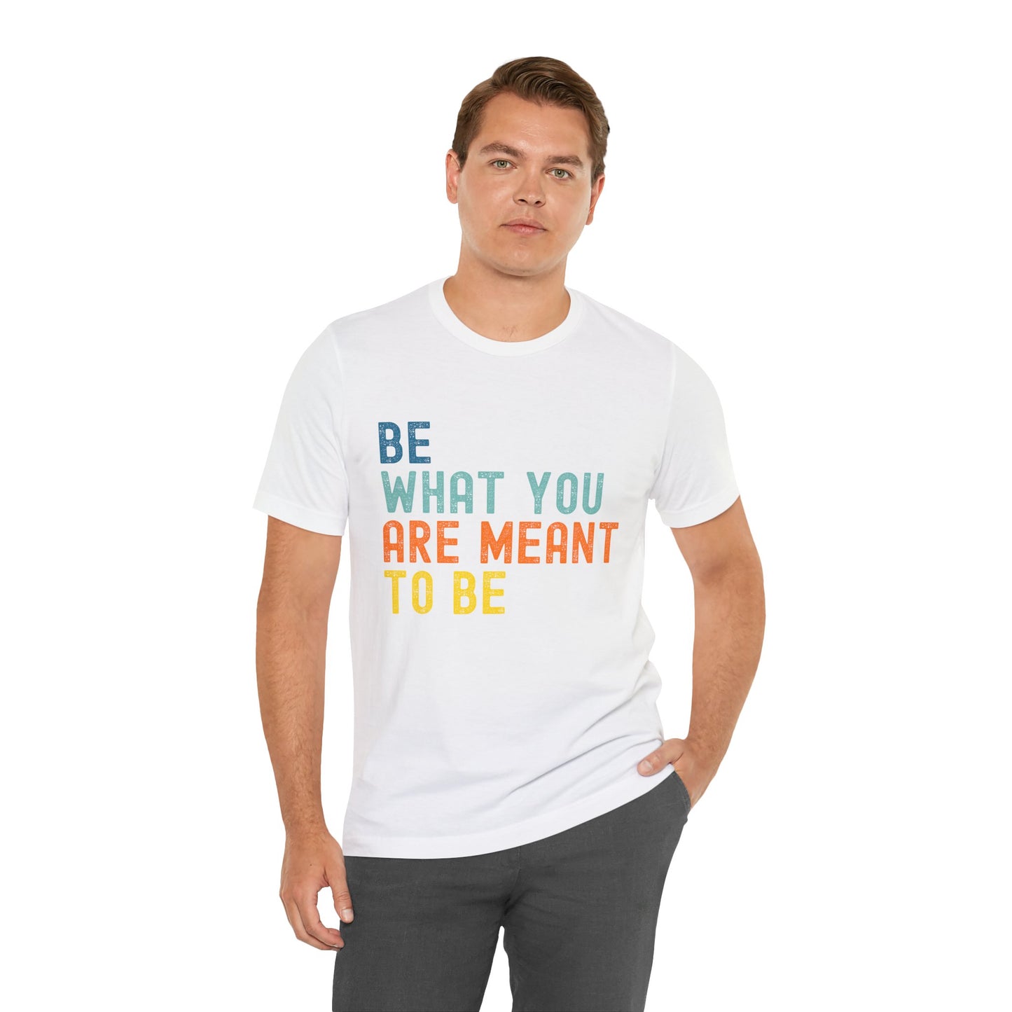 Be What You Are Meant to Be Shirt – Sober Inspiration Tee | Recovery Quote T-Shirt | Motivational Sobriety Gift | New You Sobriety Apparel