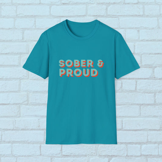 Sober & Proud Shirt – Inspirational Sobriety Tee | Recovery Gift | Clean Living T-Shirt | Sober Life Apparel | Proud to Be Sober