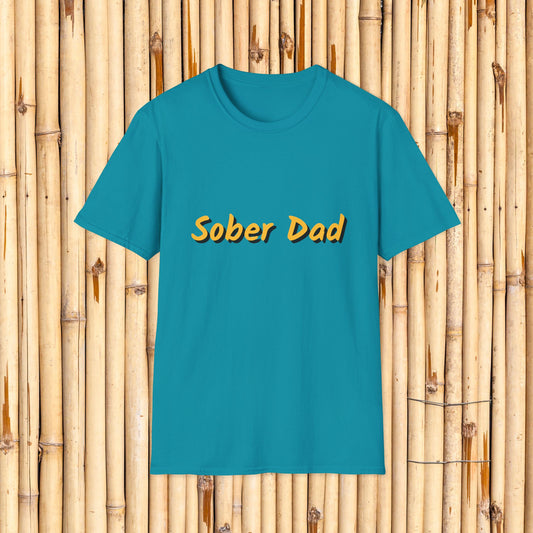 Sober Dad Shirt v. 2 – Cool Font Sobriety Tee for Fathers | Recovery Gift for Men | Proud Sober Apparel | Clean Living T-Shirt for Dads