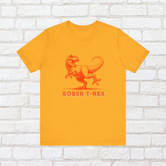 Strong Sober T-Rex Shirt – Funny Sobriety Gift | Recovery Apparel | Sober Anniversary Tee | Unisex Sober Shirt for Men & Women