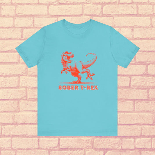 Strong Sober T-Rex Shirt – Funny Sobriety Gift | Recovery Apparel | Sober Anniversary Tee | Unisex Sober Shirt for Men & Women